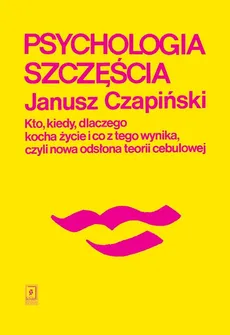 Psychologia szczęścia - Outlet - Janusz Czapiński