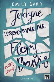 Jedyne wspomnienie Flory Banks - Emily Barr