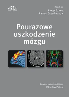 Pourazowe uszkodzenie mózgu - R. Diaz-Arrastia, P.E. Vos