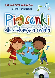 Piosenki dla ciekawych świata Książka + 2 płyty CD - Małgorzata Barańska, Stefan Gąsieniec