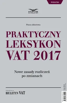 Praktyczny Leksykon VAT 2017 - Outlet