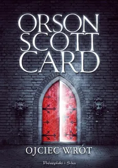 Ojciec wrót - Scott Card Orson