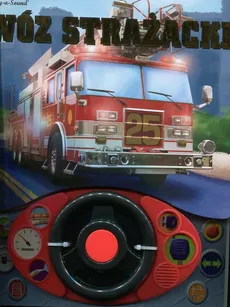 Wóz strażacki + kierownica książeczka dźwiękowa - Keast Jennifer H.