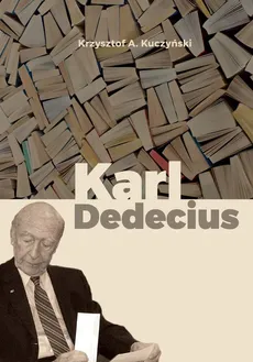 Karl Dedecius - Outlet - Kuczyński Krzysztof A.