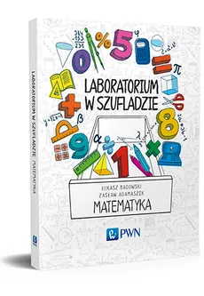 Laboratorium w szufladzie Matematyka - Zasław Adamaszek, Łukasz Badowski