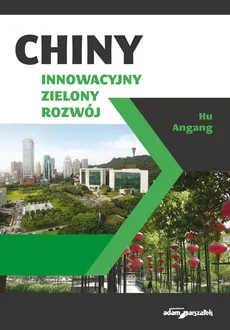 Chiny Innowacyjny zielony rozwój - Hu Angang