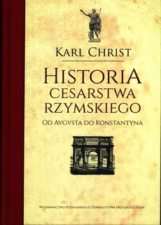 Historia Cesarstwa Rzymskiego - Outlet - Karl Christ