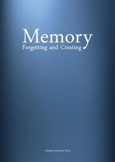 Memory Forgetting and Creating - Outlet