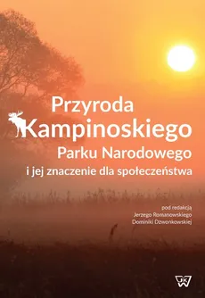 Przyroda Kampinoskiego Parku Narodowego i jej znaczenie dla społeczeństwa - Outlet