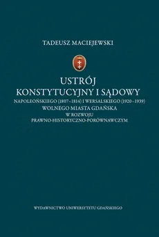 Ustrój konstytucyjny i sądowy - Tadeusz Maciejewski