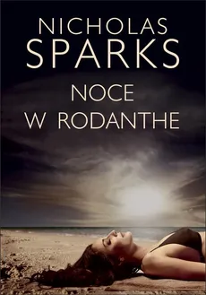 NOCE W RODANTHE - Nicholas Sparks