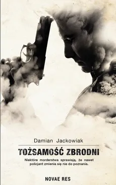 Tożsamość zbrodni - Damian Jackowiak