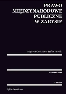 Prawo międzynarodowe publiczne w zarysie - Outlet - Wojciech Góralczyk, Stefan Sawicki