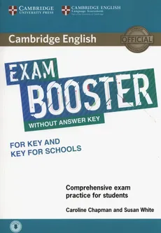 Cambridge English Exam Booster for Key and Key for Schools  Comprehensive Exam Practice for Students - Outlet - Caroline Chapman, Susan White