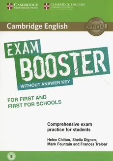 Cambridge English Exam Booster for First and First for Schools with Audio  Comprehensive Exam Practice for Students - Frances Treloar, Helen Chilton, Sheila Dignen, Mark Fountain