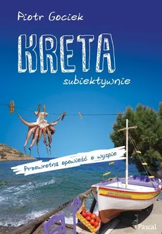 Kreta subiektywnie - Outlet - Piotr Gociek
