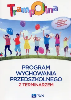 Trampolina Program wychowania przedszkolnego z terminarzem - Małgorzata Janiak, Kamila Witerska