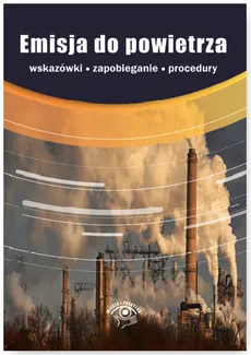 Emisja do powietrza - Katarzyna Czajkowska-Matosiuk, Iwona Czauderna, Przemysław Dąbrowski, Marta Karczewska