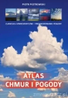 Atlas chmur i pogody - Outlet - Piotr Piotrowski, Edyta Rzepecka