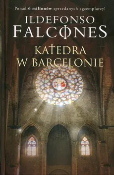 Katedra w Barcelonie - Ildefonso Falcones