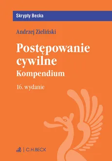 Postępowanie cywilne Kompedium - Outlet - Andrzej Zieliński