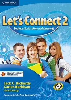 Let's Connect 2 Podręcznik - Carlos Barbisan, Anna Gajdamowicz, Katarzyna Nicholls, Richards Jack C., Chuck Sandy