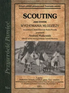 Scouting jako system wychowania młodzieży - Andrzej Małkowski