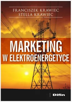 Marketing w elektroenergetyce - Outlet - Franciszek Krawiec, Stella Krawiec
