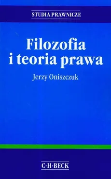 Filozofia i teoria prawa - Jerzy Oniszczuk