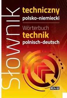 Słownik techniczny polsko-niemiecki - Outlet - Irene Kroll