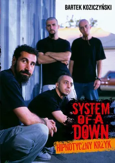 System Of A Down - Bartek Koziczyński