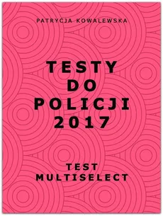 Testy do Policji 2017 - Patrycja Kowalewska