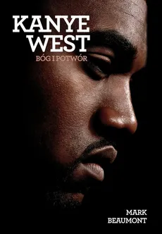Kanye West - Mark Beaumont