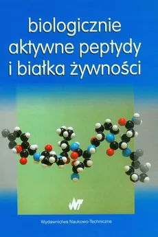 Biologicznie aktywne peptydy i białka żywności - Outlet - Jerzy Dziuba, Łucja Fornal