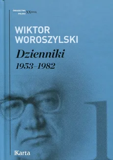 Dzienniki 1953-1982 Tom 1 - Outlet - Wiktor Woroszylski