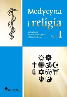 Medycyna i religia Tom 1 - Outlet