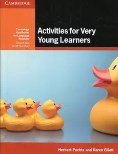 Activities for Very Young Learners - Outlet - Karen Elliott, Herbert Puchta