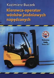 Kierowca operator wózków jezdniowych napędzanych + CD - Kazimierz Buczek