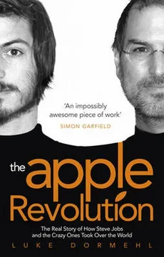 The Apple Revolution - Luke Dormehl