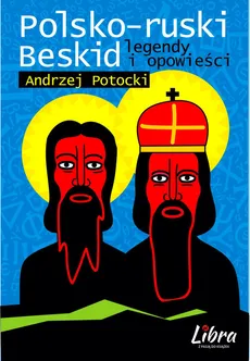 Polsko-ruski Beskid Legendy i opowieści - Outlet - Andrzej Potocki