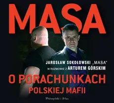 Masa o porachunkach polskiej mafii - Artur Górski