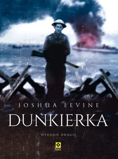Dunkierka - Joshua Levine