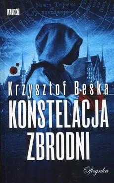 Konstelacja zbrodni - Krzysztof Beśka