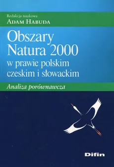 Obszary Natura 2000 w prawie polskim czeskim i słowackim - Outlet