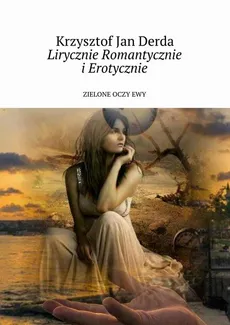 Lirycznie Romantycznie Erotycznie - Krzysztof Derda