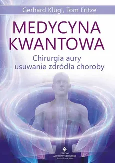 Medycyna kwantowa - Outlet - Gerhard Klugl