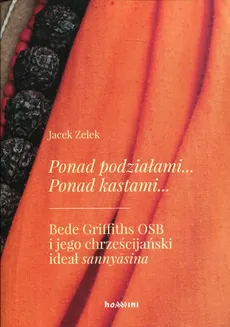 Ponad podziałami Ponad kastami - Outlet - Jacek Zelek