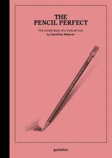 The Pencil Perfect - Caroline Weaver