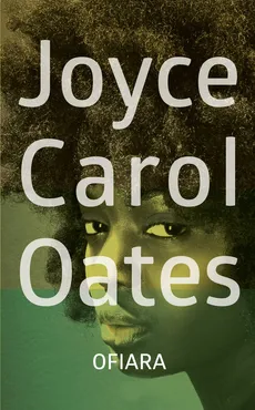 Ofiara - Joyce Carol Oates