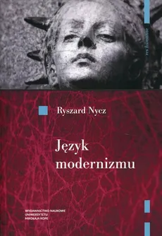 Język modernizmu - Outlet - Ryszard Nycz
